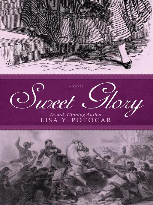 Title details for Sweet Glory by Lisa Y. Potocar - Available